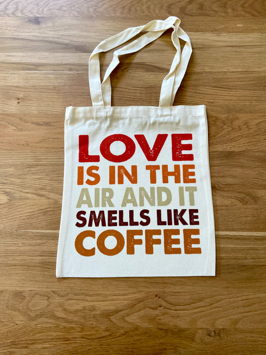 Tote Bag Love is in the air and It smells like coffee 36x31cm
